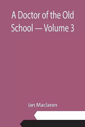 A Doctor of the Old School - Volume 3 cover