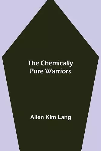 The Chemically Pure Warriors cover