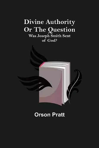 Divine Authority Or the Question cover