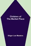 Children of the Market Place cover