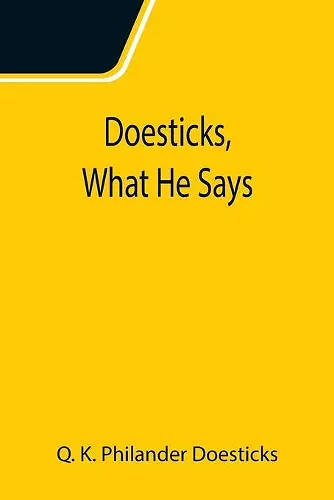 Doesticks, What He Says cover