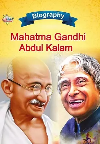 Biography of Mahatma Gandhi and APJ Abdul Kalam cover