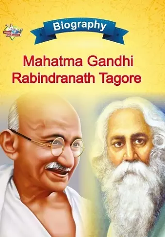 Biography of Mahatma Gandhi and Rabindranath Tagore cover