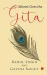 An Atheist Gets the Gita cover