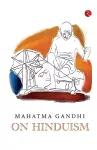 Mahatma Gandhi on Hinduism cover