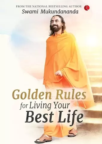 Golden Rules for Living Your Best Life cover