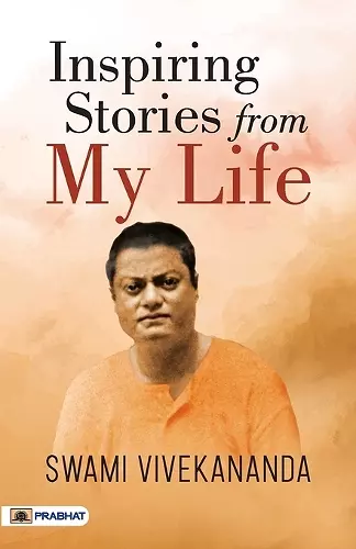 Inspiring Stories from My Life cover