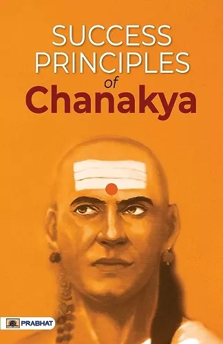 Success Principles of Chanakya cover