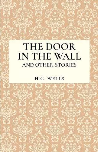 The Door in the Wall and Other Stories cover