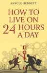 How to Live on 24 Hours a Day cover