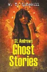 St. Andrews Ghost Stories cover