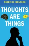 Thoughts are Things cover