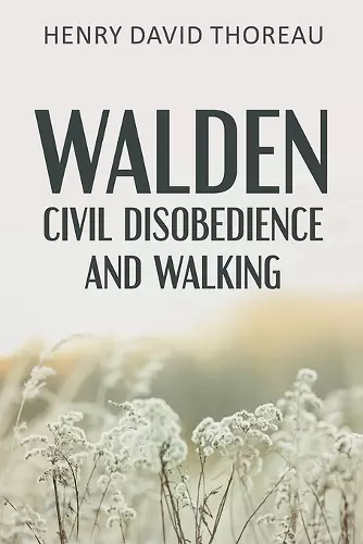 Walden, Civil Disobedience and Walking cover