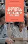 A New Interpretation of Herbart's Psychology and EDUCATIONAL THEORY THROUGH THE PHILOSOPHY OF LEIBNIZ cover