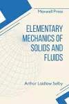 Elementary Mechanics of Solids and Fluids cover