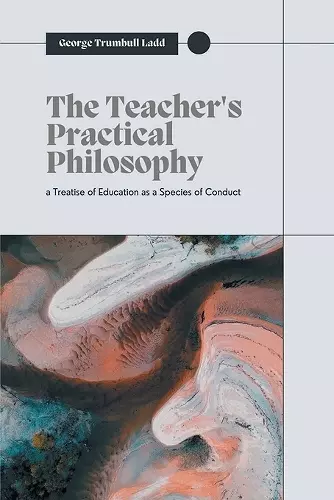 The Teacher's Practical Philosophy cover