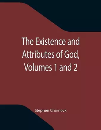 The Existence and Attributes of God, Volumes 1 and 2 cover