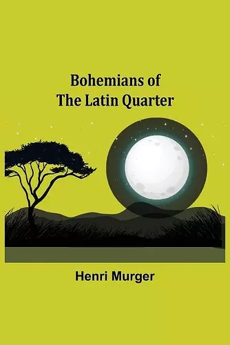 Bohemians of the Latin Quarter cover