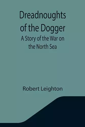 Dreadnoughts of the Dogger cover