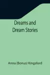 Dreams and Dream Stories cover