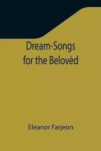 Dream-Songs for the Belovèd cover