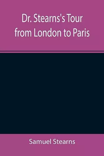 Dr. Stearns's Tour from London to Paris cover