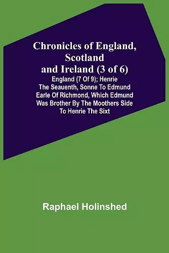 Chronicles of England, Scotland and Ireland (3 of 6) cover