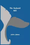 The Android Kill cover