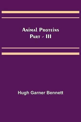 Animal Proteins Part - III cover