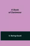 A Book of Dartmoor cover