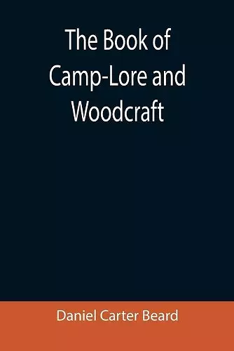 The Book of Camp-Lore and Woodcraft cover