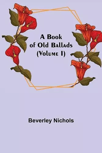 A Book of Old Ballads (Volume I) cover