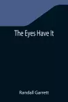 The Eyes Have It cover