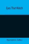 Eyes That Watch cover