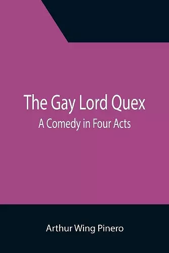 The Gay Lord Quex cover