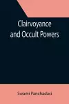 Clairvoyance and Occult Powers cover