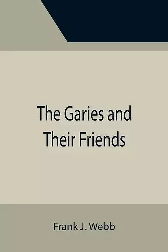 The Garies and Their Friends cover