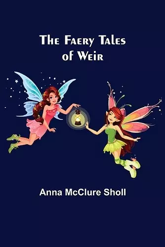 The Faery Tales of Weir cover