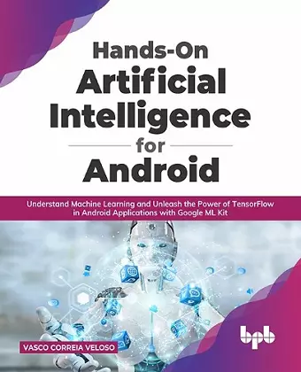 Hands-On Artificial Intelligence for Android cover