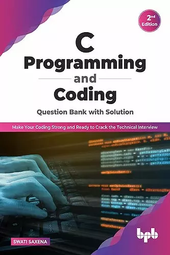 C Programming and Coding Question Bank with Solution (2nd Edition) cover