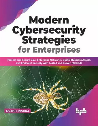 Modern Cybersecurity Strategies for Enterprises cover