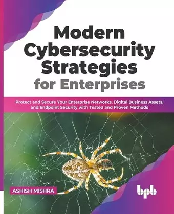 Modern Cybersecurity Strategies for Enterprises cover