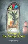 Mirage of the Magic Room cover