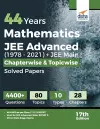 44 Years Mathematics JEE Advanced (1978 - 2021) + JEE Main Chapterwise & Topicwise Solved Papers 17th Edition cover