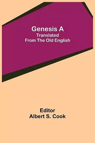 Genesis A; Translated from the Old English cover