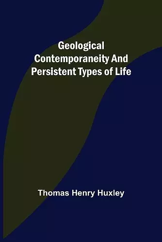 Geological Contemporaneity and Persistent Types of Life cover