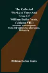 The Collected Works in Verse and Prose of William Butler Yeats, (Volume VIII) Discoveries. Edmund Spenser. Poetry and Tradition; and Other Essays. Bibliography cover