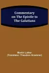 Commentary on the Epistle to the Galatians cover