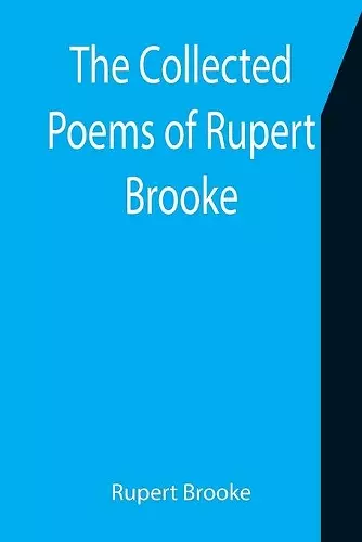 The Collected Poems of Rupert Brooke cover