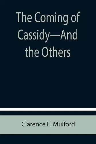 The Coming of Cassidy-And the Others cover